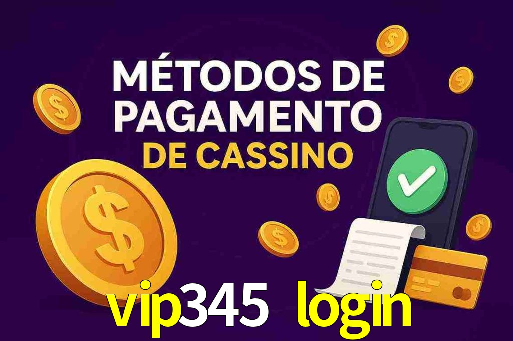 Métodos de Pagamento no vip345 login